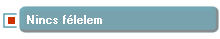 Nincs f�lelem